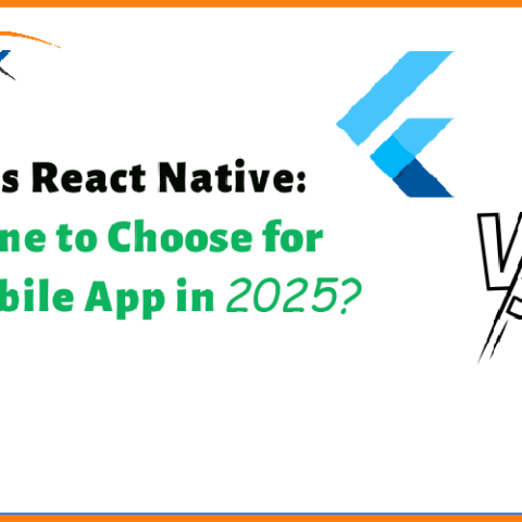 Mobile App Development: Flutter vs React Native – Which One to Choose?