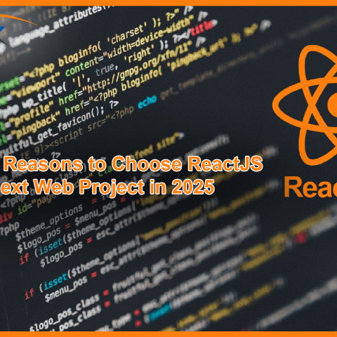 The Top 5 Reasons to Choose ReactJS for Your Next Web Project in 2025